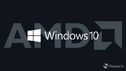 AMD officially confirms no more Windows 10 chipset driver and support for next gen Ryzen